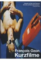 Francois Ozon - Kurzfilme (OmU)