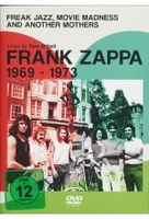 Frank Zappa - Freak Jazz,  Movie Mandness and Another Mothers