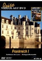 Frankreich I - Schlösser der Loire/Bretagne/Norm
