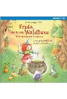 Frida,  die kleine Waldhexe - Drei spannende Abenteuer