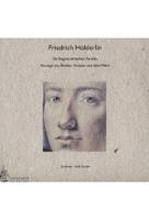 Friedrich Hölderlin - Eine biografische Monografie