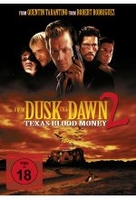 From dusk till dawn 2 - Texas Blood Money