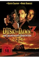 From dusk till dawn 3 - The Hangmans Daughter