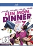 Fun Mom Dinner