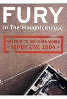 Fury in the Slaughterhouse - Nimby Live 2004