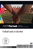 Fussball rund um die Welt - NZZ Format
