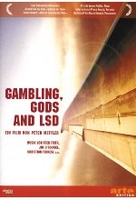 Gambling,  Gods and LSD