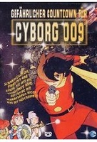 Gefährlicher Countdown für Cyborg 009