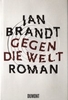 Gegen die Welt