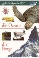 Geheimnisvolle Welt - Die Ozeane/Die Berge