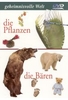 Geheimnisvolle Welt - Die Pflanzen/Die Bären