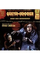 Geister-Schocker 32 - Dorf der Besessenen