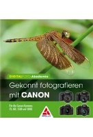 Gekonnt fotografieren mit CANON