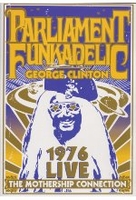 George Clinton - Parliament Funkadelic/Live 1976 The Mothership Connection
