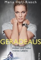 Geradeaus - Höhen und Tiefen meines Lebens