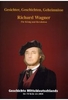 Geschichte Mitteldeutschlands - Richard Wagner