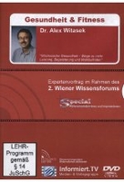 Gesundheit & Fitness - Dr. Alex Witasek/Glückssache Gesundheit: Wege zu mehr Leistung,  Begeisterung und Wohlbefinden