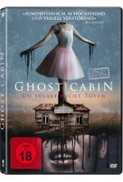Ghost Cabin - Du sollst nicht töten - Uncut