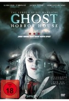 Ghost Horror House - The Leroux Spirit Massacre
