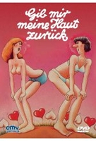 Gib mir meine Haut zurück