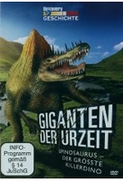 Giganten der Urzeit - Spinosaurus - Der größte Killerdino