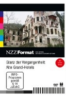 Glanz der Vergangenheit: Alte Grand-Hotels - NZZ Format