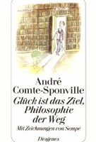 Glück ist das Ziel,  Philosophie der Weg