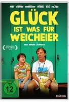 Glück ist was für Weicheier