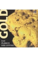 Gold - Das Fleisch der Götter
