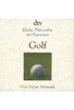 Golf - Kleine Philosophie der Passionen