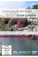 Gran Canaria - Leise rieselt der Sand