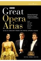 Great Opera Arias - A Gala Concert from the Royal Opera House