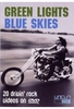 Green Lights/Blue Skies - 20 Drivin Rock Videos