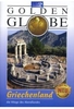Griechenland - Die Wiege des Abendlandes - Golden Globe