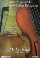 Große Orgelwerke der französischen Romantik