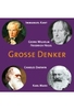 Grosse Denker - Immanuel Kant,  Georg Wilhelm Friedrich Hegel,  Charles Darwin,  Karl Marx