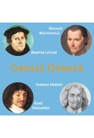 Grosse Denker - Niccolò Machiavelli,  Martin Luther,  Thomas Hobbes,  René Descartes