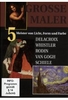 Grosse Maler 5 - Delacroix,  Whistler,  Rodin,  Van Gogh,  Schiele