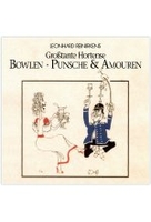 Grosstante Hortense - Bowlen,  Punsche & Amouren