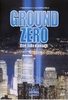 Ground Zero - Das Jahr danach