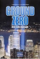 Ground Zero - Das Jahr danach