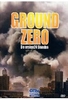 Ground Zero - Die ersten 24 Stunden