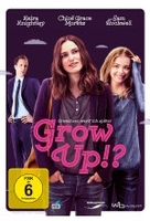 Grow UP!? - Erwachsen werd ich später