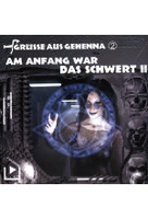 Grüsse aus Gehenna 2 - Am Anfang war das Schwert II