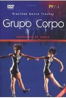 Grupo Corpo - Brazilian Dance Theater