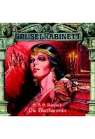 Gruselkabinett 14 - E. B. S. Raupach - Die Blutbaronin