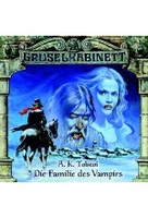 Gruselkabinett 3 - A. K. Tolstoi - Die Familie des Vampirs