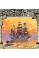 Gruselkabinett 53 - William Hope Hodgson - Die Herrenlose