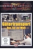 Gütertransport - Das Tor zur Welt