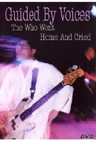 Guided By Voices - The Who Went Home And Cried